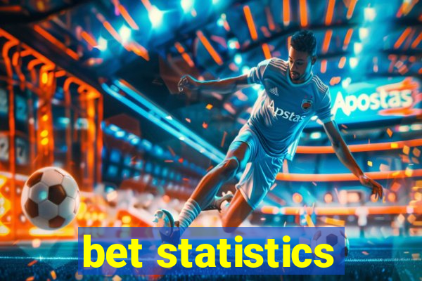 bet statistics